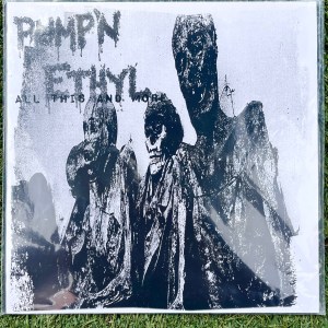 Pump'n Ethyl Vinyl